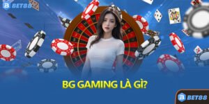BG Gaming Là Gì?