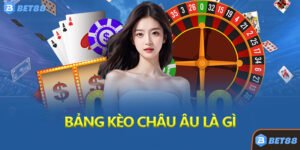 Bảng Kèo Châu Âu Là Gì