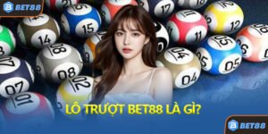 Lô Trượt Bet88 Là Gì?
