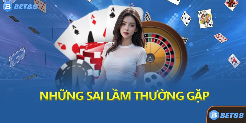 Những Sai Lầm Thường Gặp